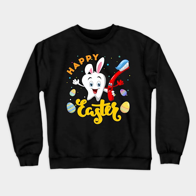 Happy Easter Day Funny Tooth Dental Hygienist Dentist Doctor Crewneck Sweatshirt by Lorelaimorris